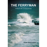 The Ferryman: A Novel with Consequences