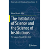 The Institution of Science and the Science of Institutions: The Legacy of Joseph Ben-David