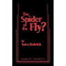 The Spider or the Fly?