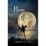 A Moon To Follow