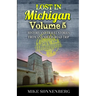 Lost In Michigan Volume 5