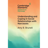 Understanding and Coping in Social Relationships with Narcissists
