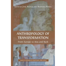 Anthropology of Transformation: From Europe to Asia and Back