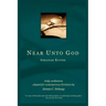 Near Unto God