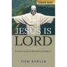Jesus Is Lord Leader Guide: Living in the Lordship of Christ