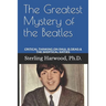 The Greatest Mystery of the Beatles: Critical Thinking on: Paul is Dead