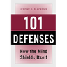 101 Defenses: How the Mind Shields Itself [With Pocket Reference]