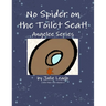 No Spider on the Toilet Seat!