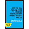 Kepler's Dream: With the Full Text and Notes of Somnium, Sive Astronomia Lunaris, Joannis Kepleri