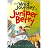 The Wild Journey of Juniper Berry