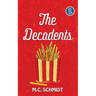 The Decadents