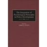 The Integration of Psychological Principles in Policy Development