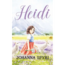 Heidi: 1922 Classic Edition with Original Illustrations