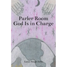 Parler Room God Is In Charge