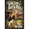 Green Street in Black and White: A Chicago Story
