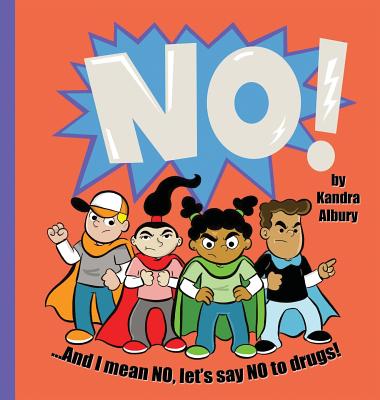 NO! ...And I mean NO, let's say NO to drugs! - Hardcover by Books by splitShops