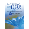 Mornings with Jesus 2027: Daily Encouragement for Your Soul
