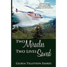 Two Miracles Two Lives Saved