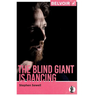 The Blind Giant Is Dancing