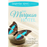 The Mariposa Hotel