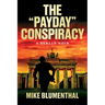 The "Payday" Conspiracy: A Berlin Noir