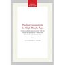 Practical Geometry in the High Middle Ages: "Artis Cuiuslibet Consummatio" and the "Pratike de Geometrie", Edited with Translation and Commentary
