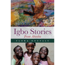 Igbo Stories From Abiriba