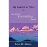 My Search in Tibet for the Secret Wish-Fulfilling Jewel