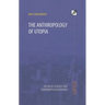 The Anthropology of Utopia: Essays on Social Ecology and Community Development