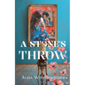 A Stone's Throw