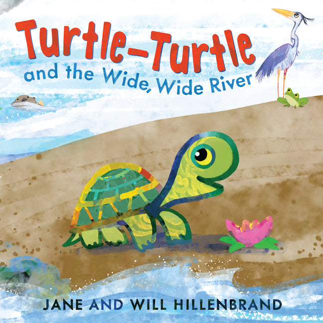 Turtle-Turtle and the Wide, Wide River - Hardcover by Books by splitShops