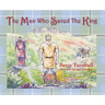 The Man Who Saved the King