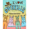 I Love Overalls