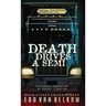 Death Drives a Semi