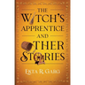 The Witch's Apprentice and Other Stories
