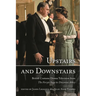 Upstairs and Downstairs: British Costume Drama Television from the Forsyte Saga to Downton Abbey