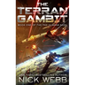 The Terran Gambit (Episode #1: The Pax Humana Saga)
