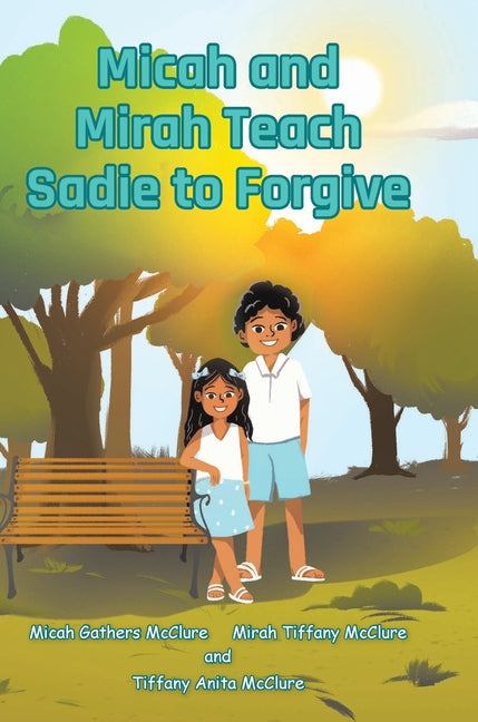 Micah and Mirah Teach Sadie to Forgive - Hardcover by Books by splitShops