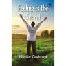 Feeling Is The Secret