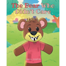 The Bear Who Didn't Care