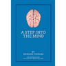 A Step Into The Mind: An Introductory Psychology Book for Kids