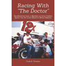 Racing With "The Doctor": Recollections from a Member of Jerry Crabb's Sprint Car Pit Crew (Black & White Edition)