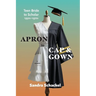 Apron to Cap & Gown: Teen Bride to Scholar, 1950s-1970s