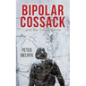 Bipolar Cossack: and the Trail of Terror