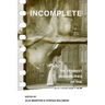 Incomplete: The Feminist Possibilities of the Unfinished Film Volume 5