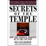 Secrets of the Temple: How the Federal Reserve Runs the Country