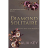 Diamond Solitaire: A Diamond Ring Dark Romance