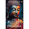 The Buddha And His Dhamma