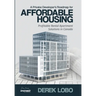 A Private Developer's Roadmap for Affordable Housing - Profitable Rental Apartment Solutions in Canada