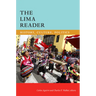 The Lima Reader: History, Culture, Politics